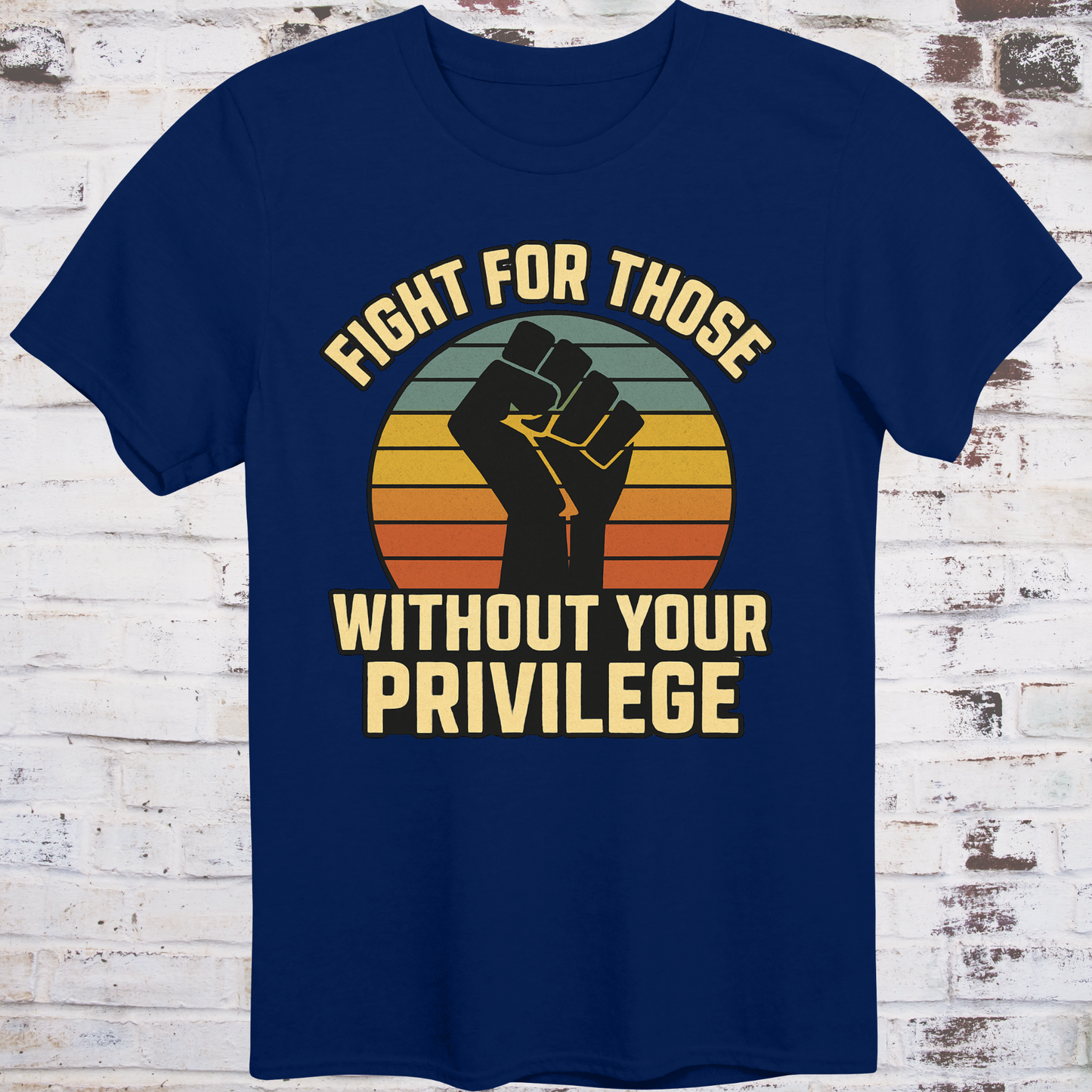 Navy t-shirt with raised fist graphic and vintage sunset background, featuring bold message "Fight for Those Without Your Privilege" – progressive activist apparel by Democratee’s