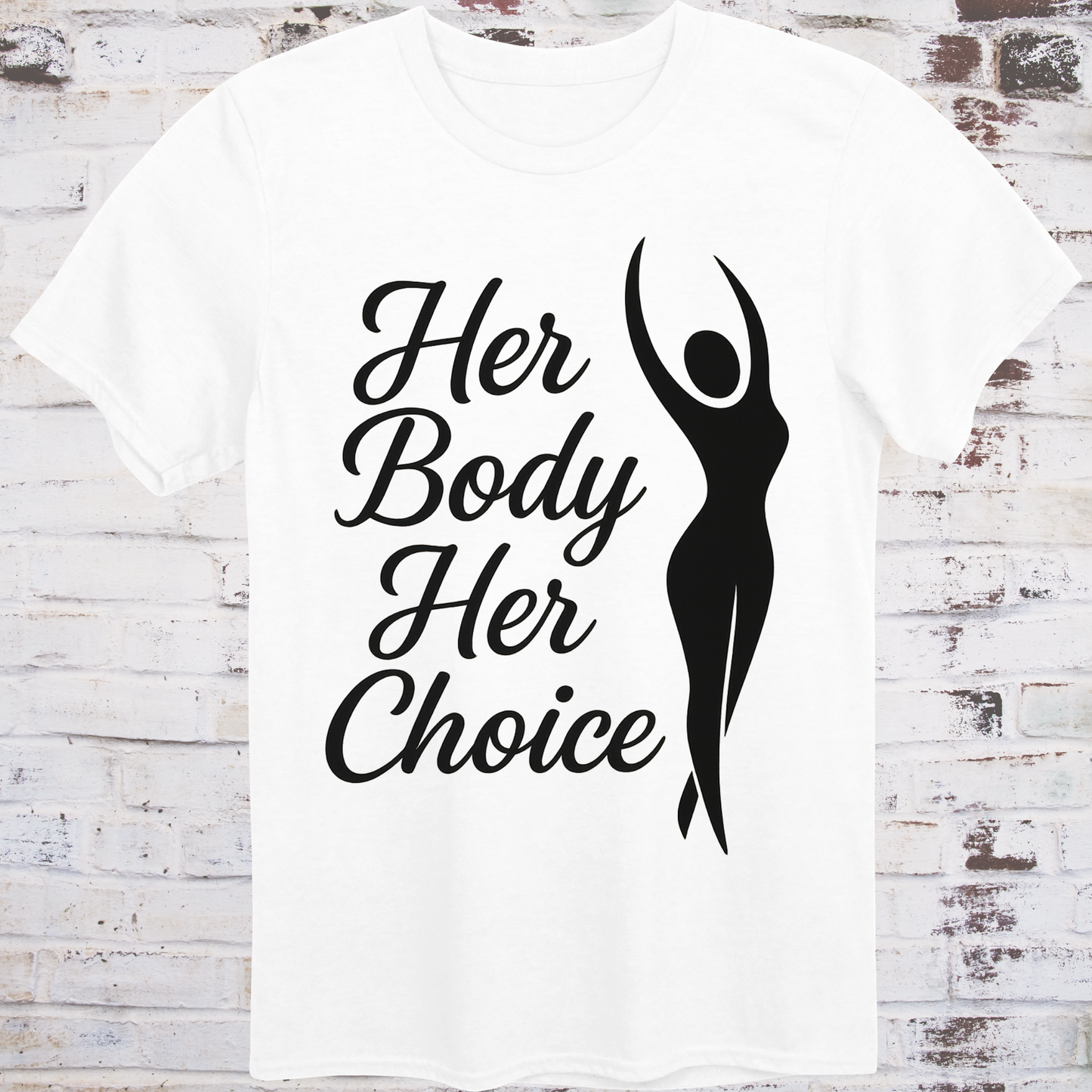 White t-shirt with elegant white silhouette and bold cursive text reading
"Her Body Her Choice" – feminist protest shirt by Democratee’s