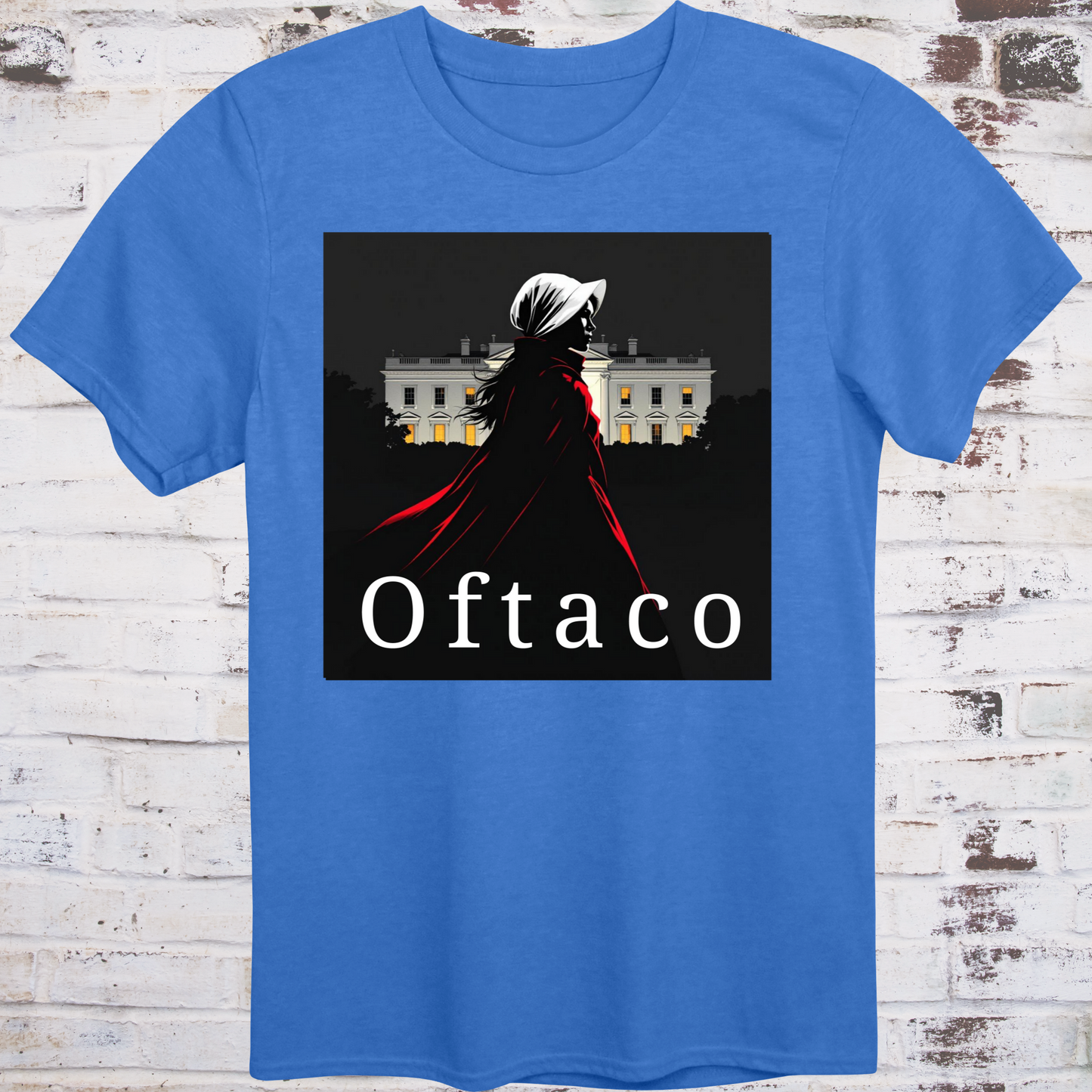 Blue t-shirt with illustration of a handmaid in red cloak walking past the White House
under the word “Oftaco” – dystopian feminist protest shirt by Democratee’s