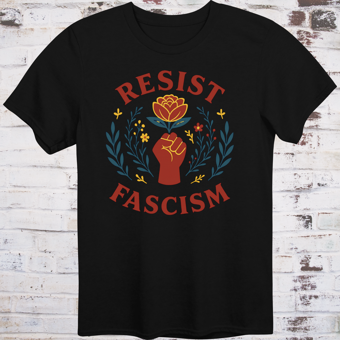 Floral protest design featuring a raised fist, red rose, and leafy accents with "Resist Fascism" text