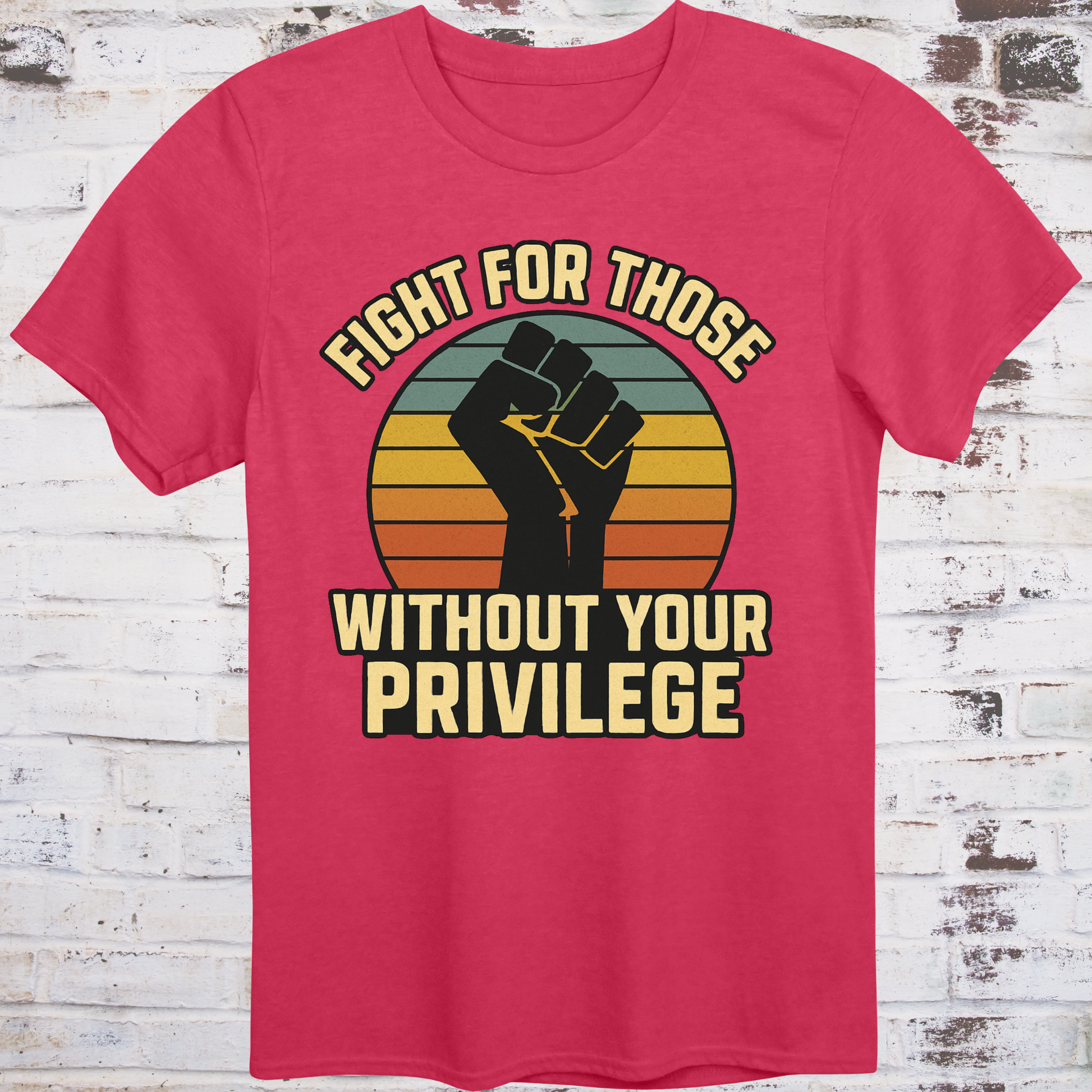 Red t-shirt with raised fist graphic and vintage sunset background, featuring bold message "Fight for Those Without Your Privilege" – progressive activist apparel by Democratee’s