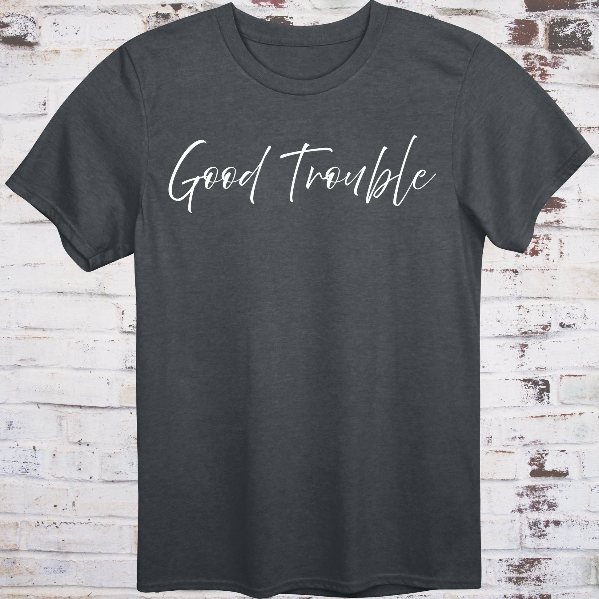 Gray t-shirt with white handwritten script reading “Good Trouble” –  
minimalist civil rights tribute shirt by Democratee’s