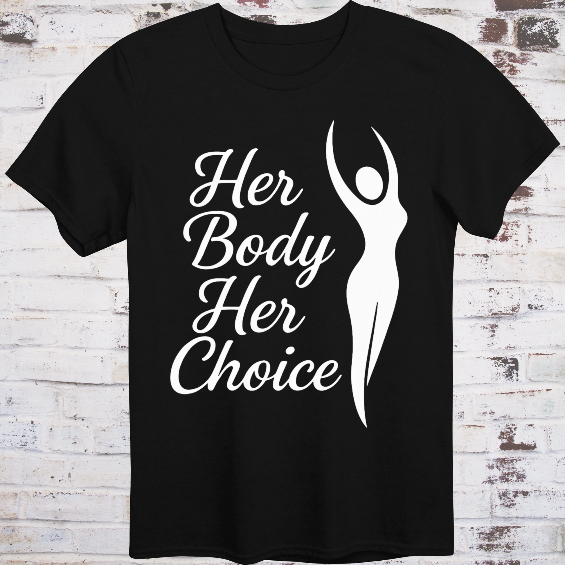 Black t-shirt with elegant white silhouette and bold cursive text reading  
"Her Body Her Choice" – feminist protest shirt by Democratee’s