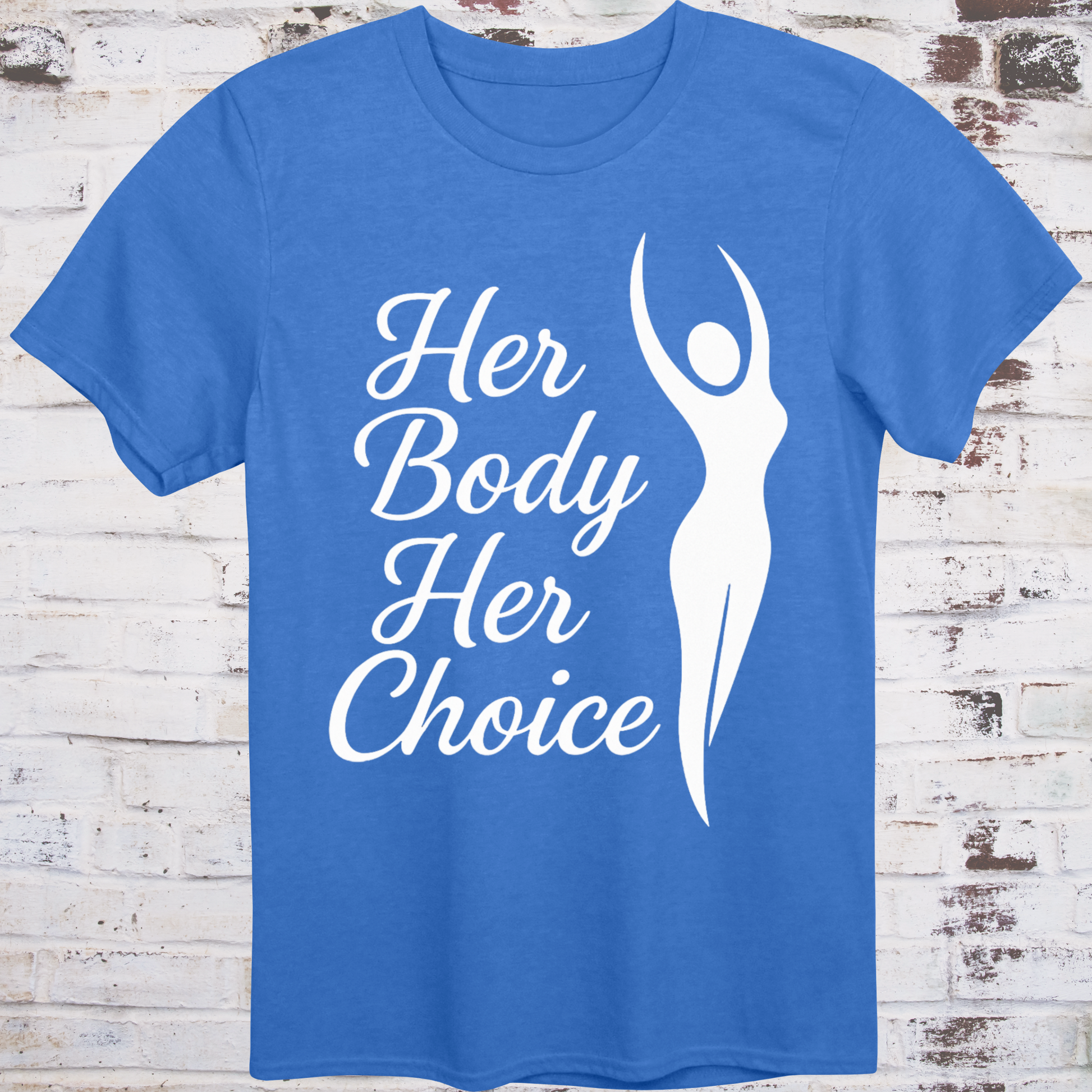 Blue t-shirt with elegant white silhouette and bold cursive text reading  
"Her Body Her Choice" – feminist protest shirt by Democratee’s