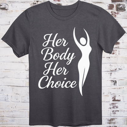 Gray t-shirt with elegant white silhouette and bold cursive text reading  
"Her Body Her Choice" – feminist protest shirt by Democratee’s