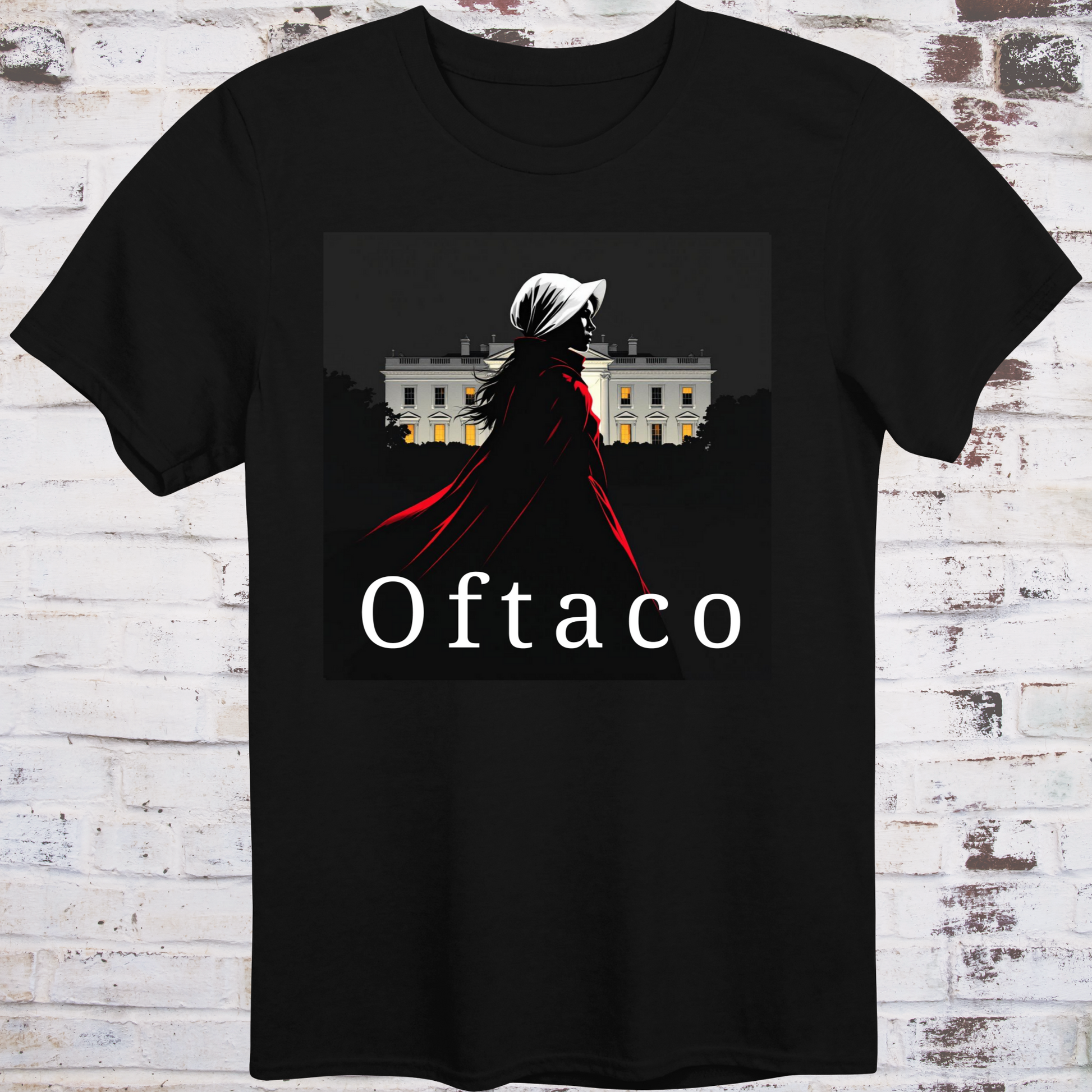 Black t-shirt with illustration of a handmaid in red cloak walking past the White House  
under the word “Oftaco” – dystopian feminist protest shirt by Democratee’s