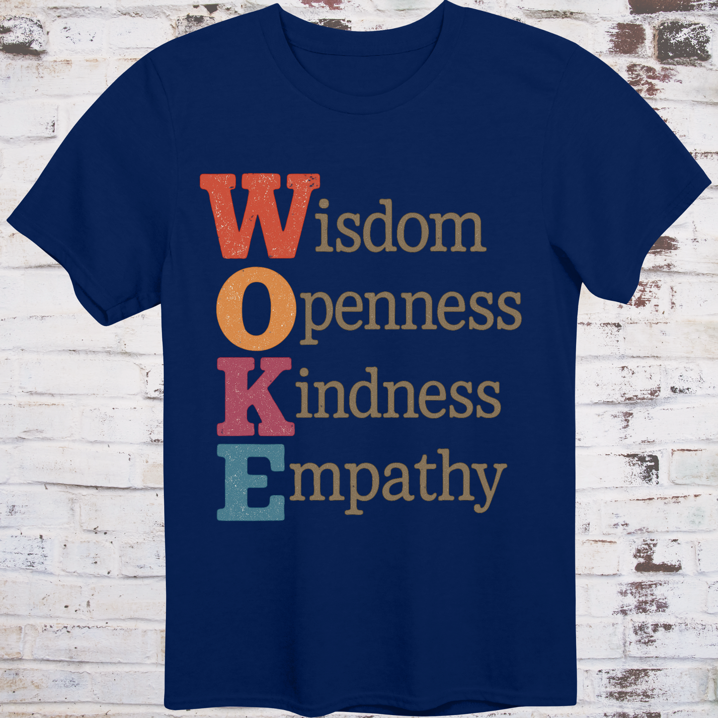 Navy t-shirt with bold vertical WOKE acronym in colorful letters,  
spelling out Wisdom, Openness, Kindness, and Empathy –  
reclaimed progressive shirt by Democratee’s