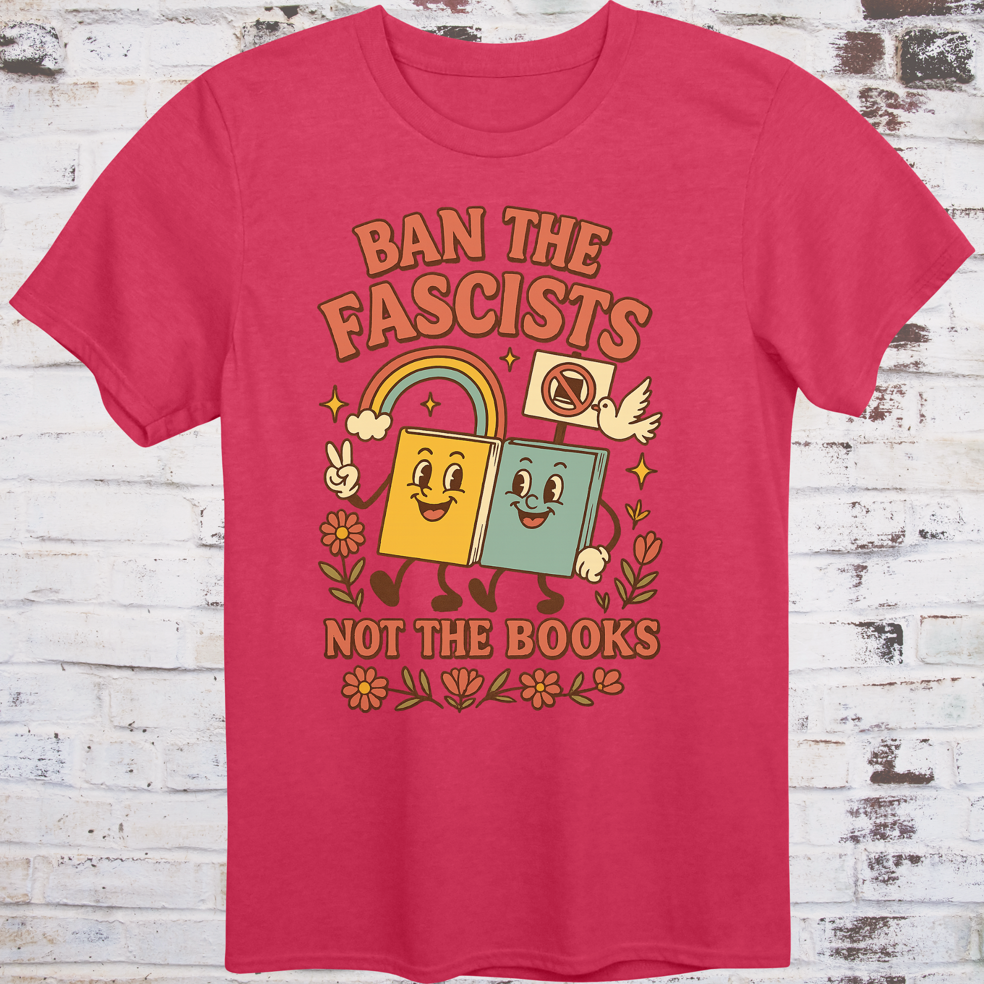 Retro-style cartoon books holding signs with rainbow and peace symbols, text “Ban the Fascists, Not the Books”