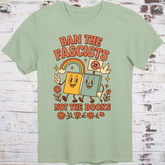 Retro-style cartoon books holding signs with rainbow and peace symbols, text “Ban the Fascists, Not the Books”
