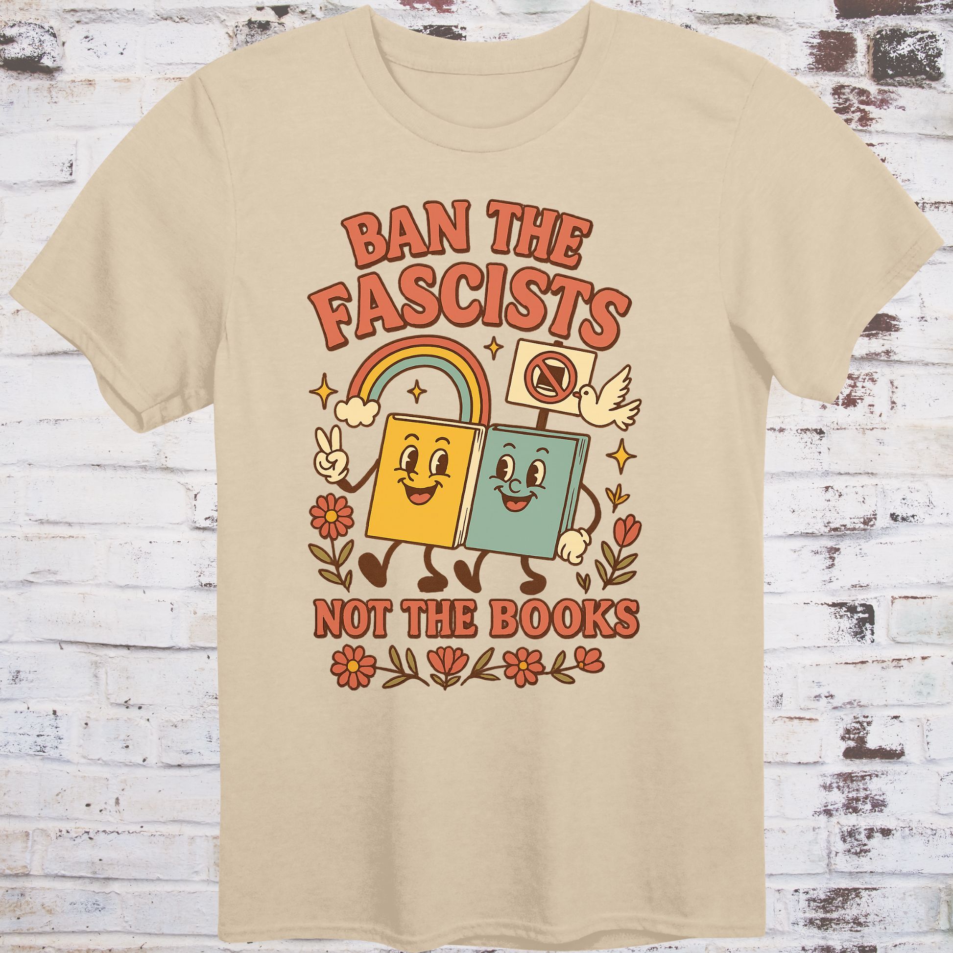 Retro-style cartoon books holding signs with rainbow and peace symbols, text “Ban the Fascists, Not the Books”