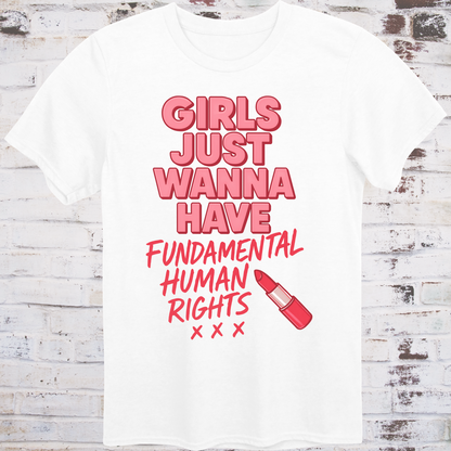 Pink bubble and handwritten text reading “Girls Just Wanna Have Fundamental Human Rights” with red lipstick icon