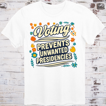 Retro cursive Voting above bold PREVENTS UNWANTED PRESIDENCIES in a warm vintage floral border, cream text on white