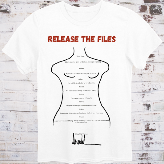 Image of a tee showing Trump’s birthday card to Epstein with large red text “RELEASE THE FILES”