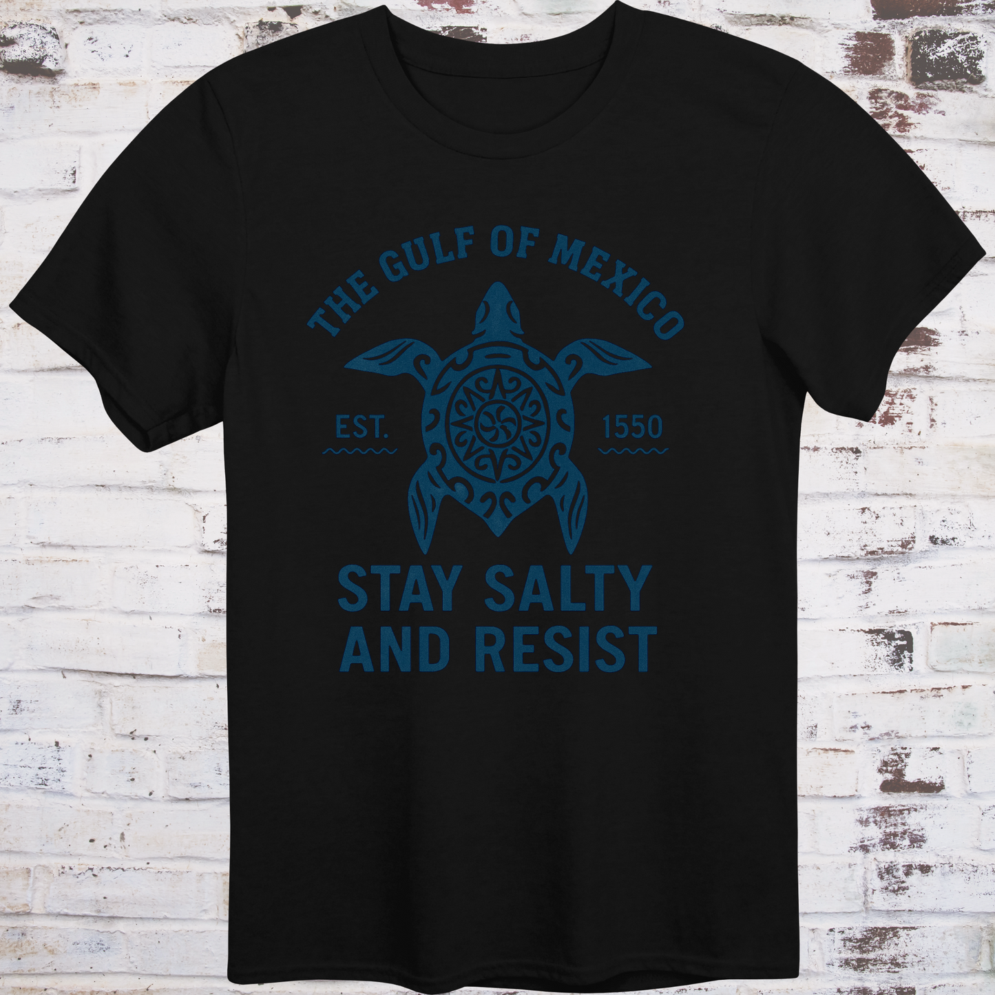 Tribal‑style sea turtle artwork with text “Stay Salty and Resist — Gulf of America (formerly Gulf of Mexico)”