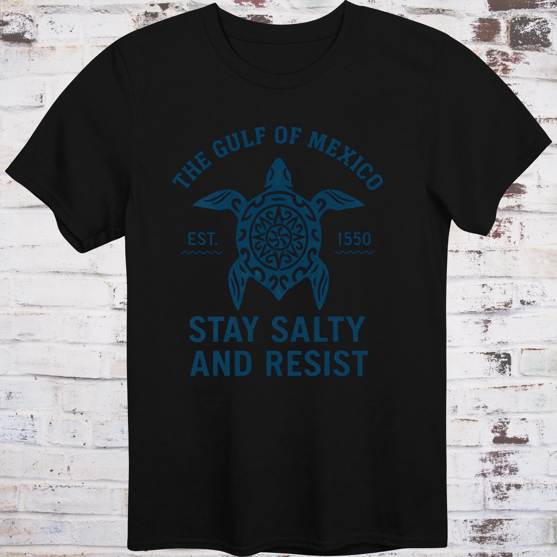 Tribal‑style sea turtle artwork with text “Stay Salty and Resist — Gulf of America (formerly Gulf of Mexico)”