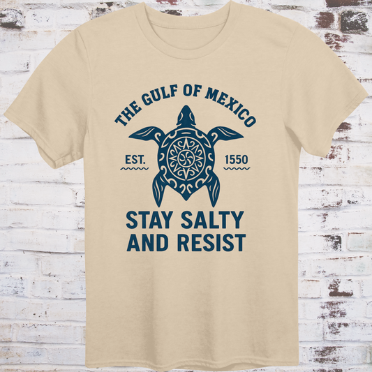 Tribal‑style sea turtle artwork with text “Stay Salty and Resist — Gulf of America (formerly Gulf of Mexico)”