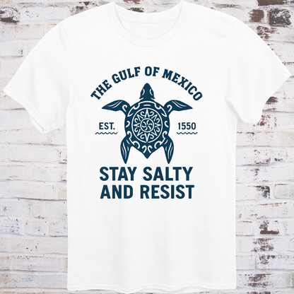 Tribal‑style sea turtle artwork with text “Stay Salty and Resist — Gulf of America (formerly Gulf of Mexico)”